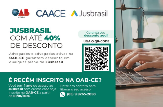 CAACE e OAB-CE ampliam benefícios para a advocacia cearense com parceria inédita com o Jusbrasil
